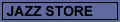 Jazz Store